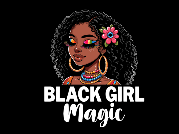 Black Girl Magic Vector T-Shirt Design: Graphics for T-Shirt Designs