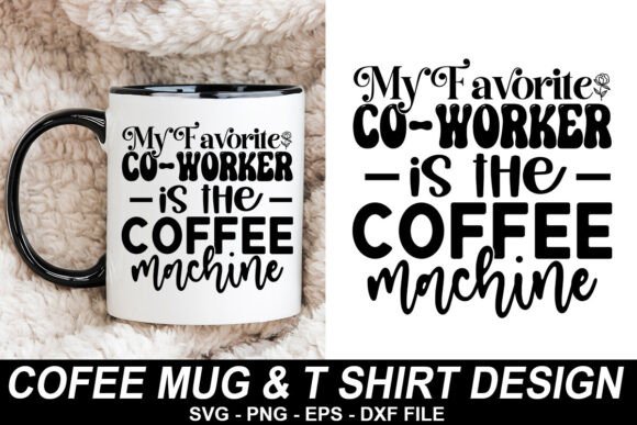 Coffee Mug and T-Shirt Design, Mug SVG
