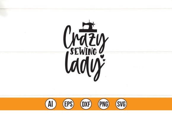 Crazy Sewing Lady Graphics for T-Shirt Designs
