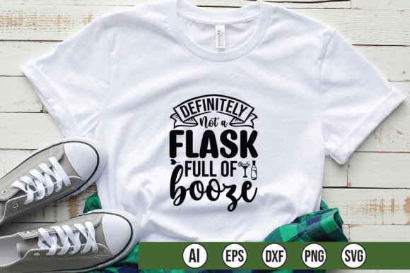 Definitely Not a Flask Full of Booze: Graphics for T-Shirt Designs