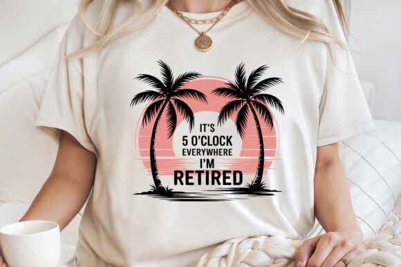 Funny Everywhere I'm Retired Shirt SVG Graphics