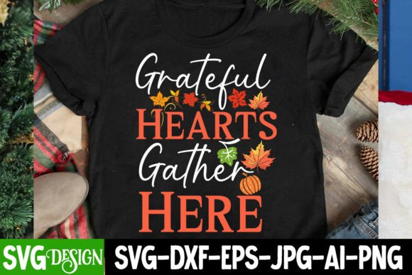 Grateful Hearts Gather Here SVG Design