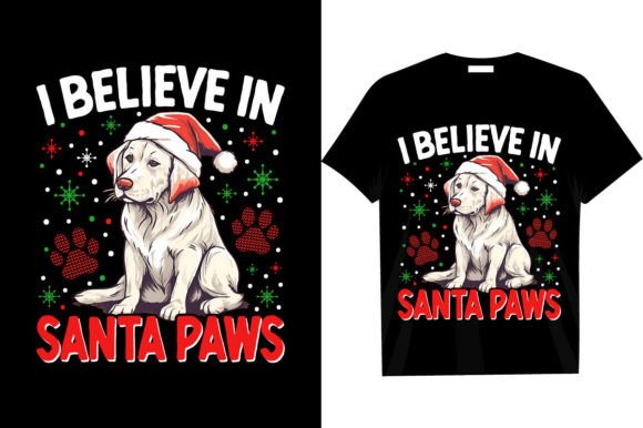 I Believe in Santa Paws T-Shirt Design