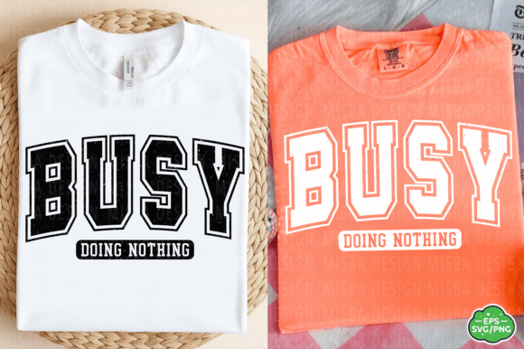 Retro Varsity Svg Busy Doing Nothing Png Graphics